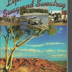 Lipstick, Swag and Sweatrag: Memoirs of a Patrol Padre’s Wife – The Australian Inland Mission 1947-1955