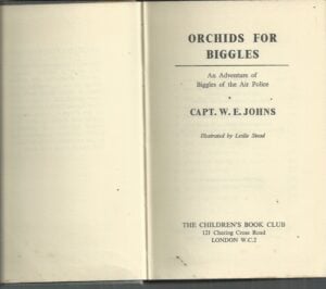 Orchids for Biggles. (An Adventure of Biggles of the Air Police)