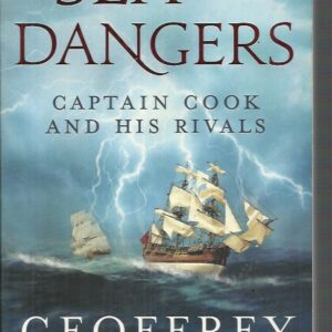 Sea of Dangers: Captain Cook and His Rivals