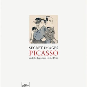 Secret Images: Picasso and the Japanese Erotic Print