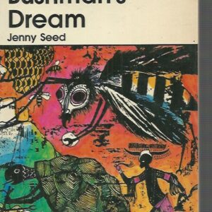 Bushman’s Dream, The – Young Australia Thematic Library Level 24