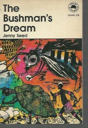 Bushman's Dream, The - Young Australia Thematic Library Level 24