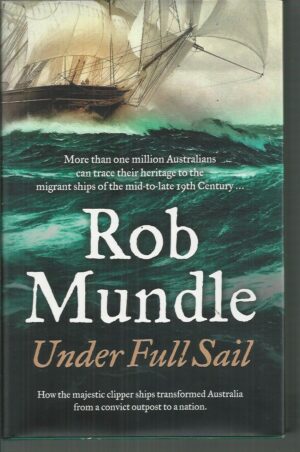 Under Full Sail: How the Majestic clipper ship transformed Australia from a convict outpost to a nation