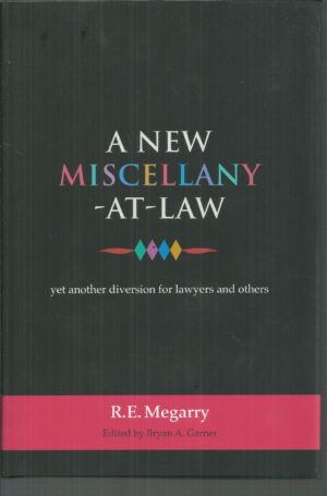 A New Miscellany-at-Law: Yet Another Diversion for Lawyers and Others