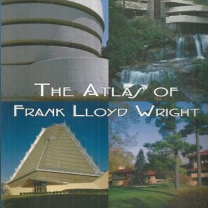 Atlas of Frank Lloyd Wright