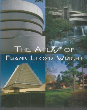 Atlas of Frank Lloyd Wright