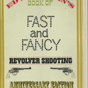 Book of Fast and Fancy Revolver Shooting