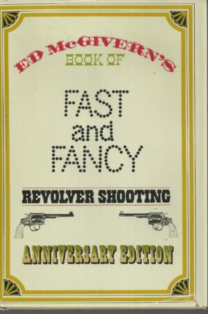 Book of Fast and Fancy Revolver Shooting