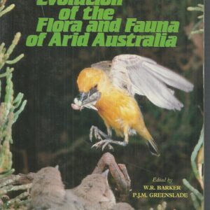 Evolution of the Flora and Fauna of Arid Australia