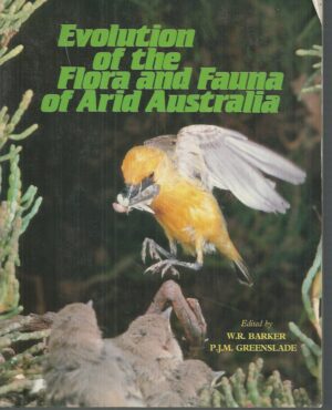 Evolution of the Flora and Fauna of Arid Australia
