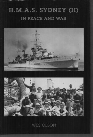 H.M.A.S. Sydney (II) in Peace and War