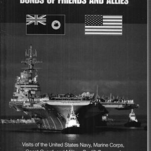 LIBERTY CALL : Bonds of friends and allies: Visits of the United States Navy, Marines Corps, Coast Guard and Military Sealift Command to Western Australia 1975-2002