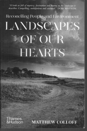 Landscapes of Our Hearts: Reconciling People and Environment