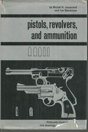 Pistols, Revolvers, and Ammunition