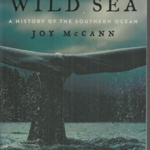 Wild Sea : A History of the Southern Ocean
