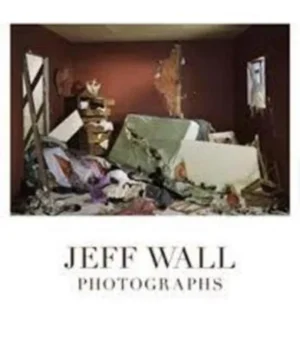 JEFF WALL : Photographs