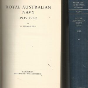 Australia in the War of 1939-1945. Series 2, Navy ; Volume I and Volume II