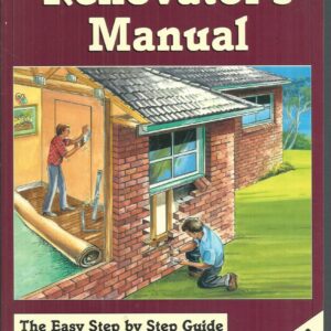 Australian Renovator’s Manual, The