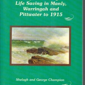 Bathing, drowning and life saving in Manly, Warringah and Pittwater to 1915
