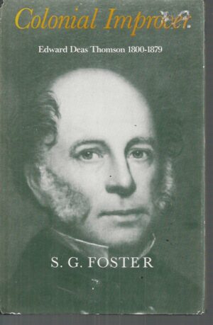 Colonial Improver: Edward Deas Thomson 1800-1879