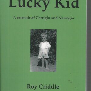 Lucky Kid : A memoir of Corrigin and Narrogin