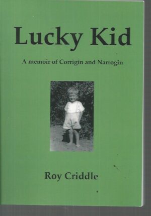 Lucky Kid : A memoir of Corrigin and Narrogin