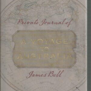 Private Journal of a Voyage to Australia 1838-39