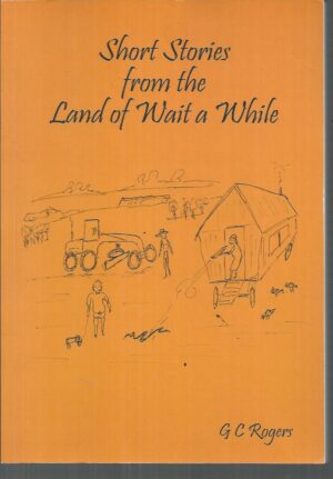 Short Stories from the Land of Wait a While