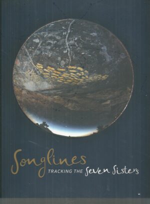 Songlines: Tracking The Seven Sisters