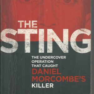 STING, THE: The Undercover Operation That Caught Daniel Morcombe’s Killer