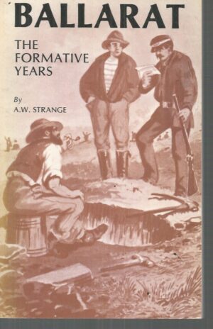 Ballarat: The Formative Years