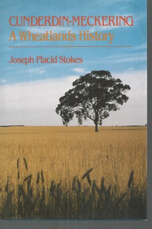 Cunderdin-Meckering : A Wheatlands History