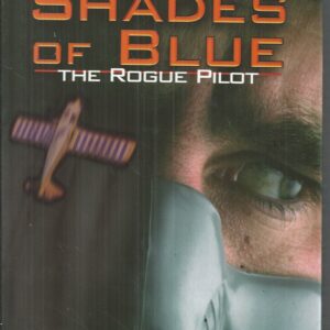 Darker Shades of Blue: The Rogue Pilot