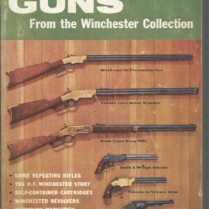 Famous Guns from the Winchester Collection