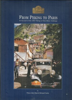 From Peking to Paris: An Account of the 1997 Peking to Paris Motor Challenge