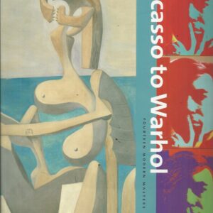 Picasso To Warhol: Fourteen Modern Masters
