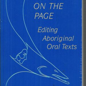 Talking on the Page: Editing Aboriginal Oral Texts