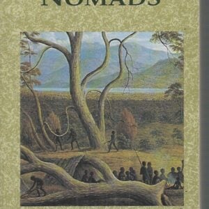 Triumph of the Nomads: A History of Ancient Australia