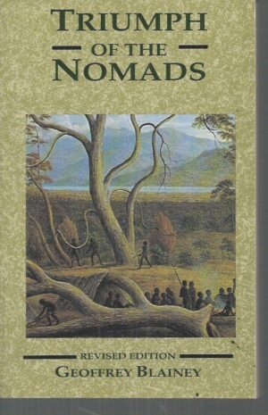 Triumph of the Nomads: A History of Ancient Australia