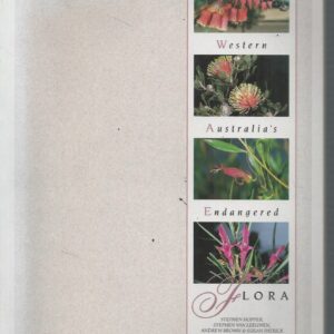 WESTERN AUSTRALIA’S ENDANGERED FLORA and other Plants under Consideration for Declaration