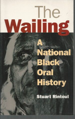 Wailing, The: A National Black Oral History