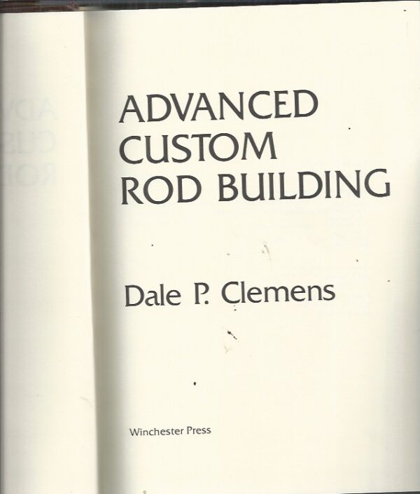 Rod Building Books Advanced Custom Rod Building - Elizabeth's Bookshop
