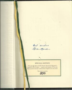 Allan Border: Beyond Ten Thousand. My Life Story. (Special Edition.) Signed and numbered.