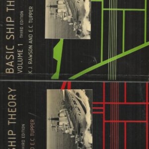 Basic Ship Theory Volume 1 and Volume 2