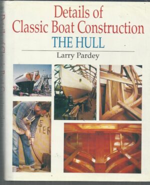 Details of Classic Boat Construction: The Hull