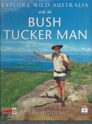 Explore Wild Australia with the Bush Tucker Man