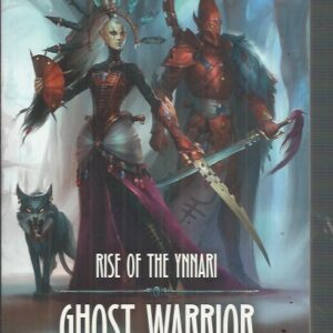 Ghost Warrior: Volume 1 (Rise of the Ynnari) WARHAMMER 40,000