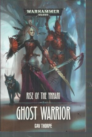 Ghost Warrior: Volume 1 (Rise of the Ynnari) WARHAMMER 40,000