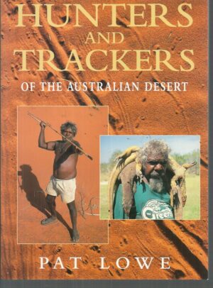 Hunters and Trackers of the Australian Desert
