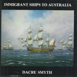 Immigrant Ships to Australia: A Ninth Book of Paintings, Poetry and Prose